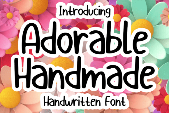 Adorable Handmade: The Friendly Handwritten Font for Business Branding