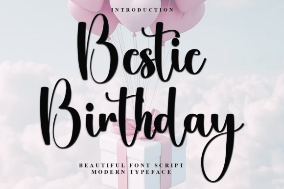 Bestie Birthday: The Festive Font for Your Brand’s Joyful Moments