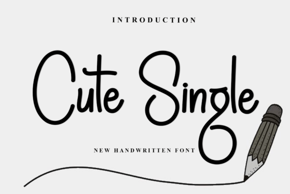 Cute Single: The Font That Makes Your Business Feel Approachable