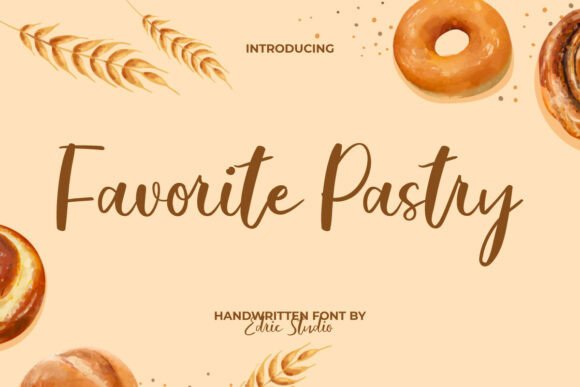 Favorite Pastry: A Script Font for Editorial Warmth and Flow