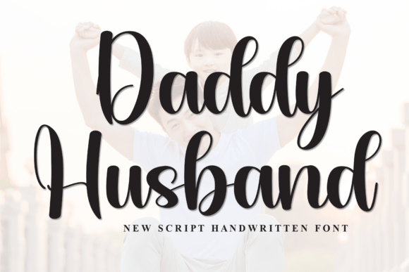 Finding a Signature Font: The Story of Daddy Husband