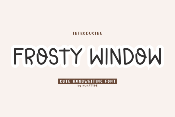Frosty Window Font: A Handwritten Typeface for Your Brand