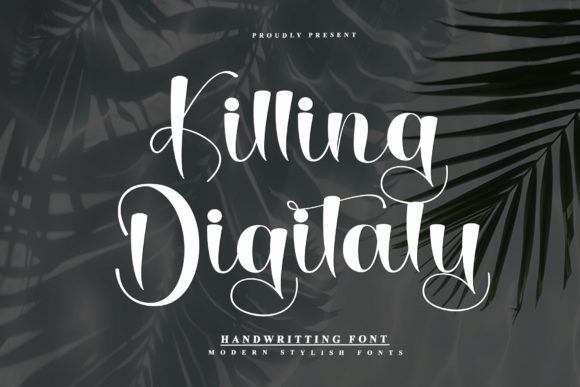 Killing Digitaly: A Font That Elevates Your Brand's Voice