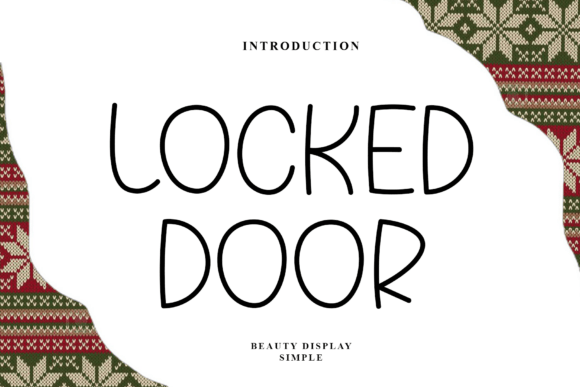 Locked Door: A Font That Opens Campaigns