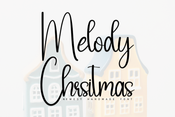 Melody Christmas: A Handwritten Font for Creating Warm, Authentic Products