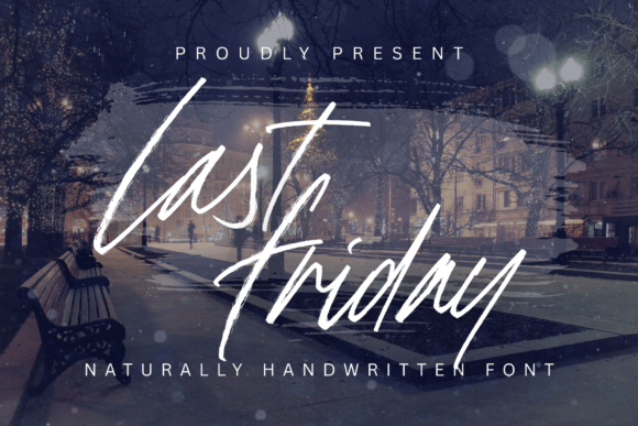 Using the Last Friday Script Font to Create More Personal Campaigns
